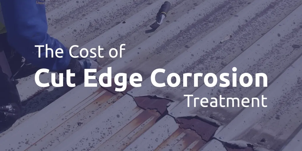 The cost of cut edge corrosion treatment in 2026